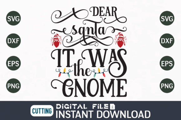 Dear Santa It Was the Gnome Svg Review