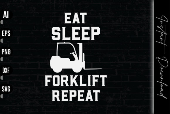 Eat Sleep Forklift Repeat Embroidery Design Review