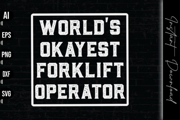 World's Okayest Forklift Operator Embroidery Design Review